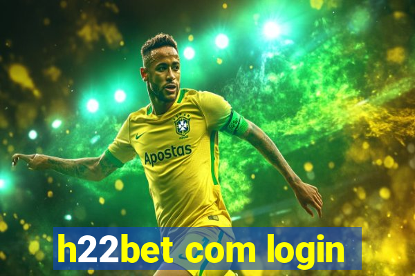 h22bet com login